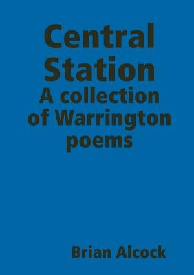 Central Station by Alcock, Brian