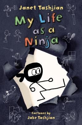 My Life as a Ninja by Tashjian, Janet