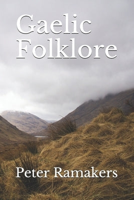 Gaelic Folklore by Ramakers, Peter