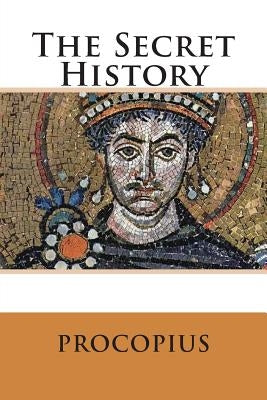 The Secret History by Procopius