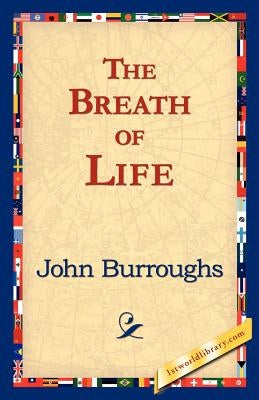 The Breath of Life by Burroughs, John