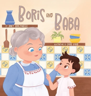 Boris and Baba by Berezowecki, Janet