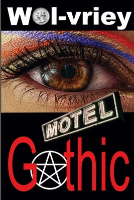 Motel Gothic by Wol-Vriey