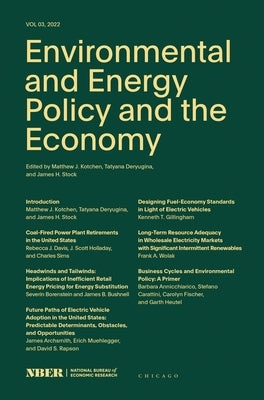 Environmental and Energy Policy and the Economy: Volume 3 Volume 3 by Kotchen, Matthew J.