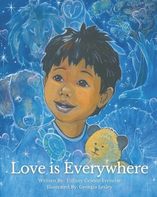 Love is Everywhere by Frenette, Tiffany Celeste