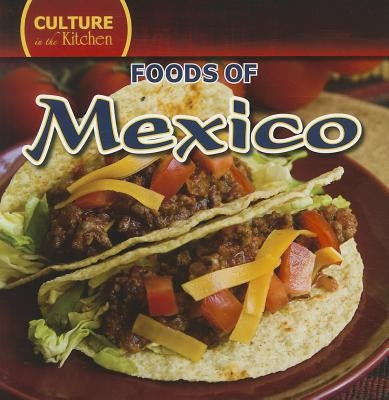 Foods of Mexico by Pearce, Kevin
