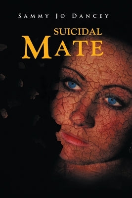 Suicidal Mate by Dancey, Sammy Jo