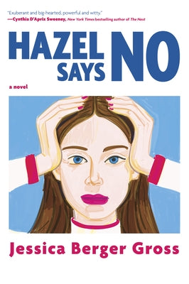 Hazel Says No by Berger Gross, Jessica