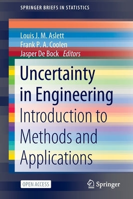 Uncertainty in Engineering: Introduction to Methods and Applications by Aslett, Louis J. M.