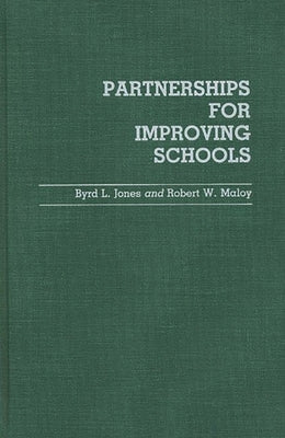 Partnerships for Improving Schools by Jones, Byrd