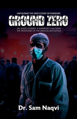 Ground Zero by Naqvi, Sam