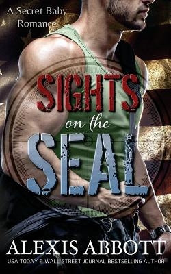 Sights on the SEAL by Abbott, Alex