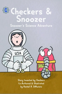 Checkers & Snoozer: Snoozer's Outerspace Science Adventure by Hamilton, Joey