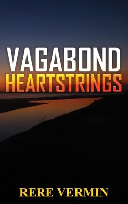 Vagabond Heartstrings by Vermin, Rere