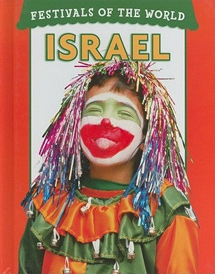 Festivals of the World: Israel by Foy, Don