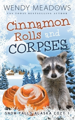 Cinnamon Rolls and Corpses by Meadows, Wendy