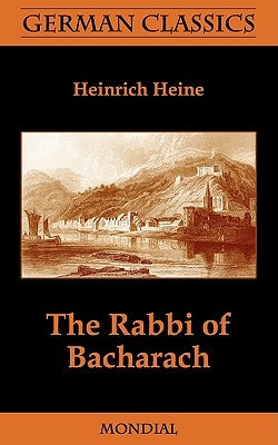 The Rabbi of Bacharach (German Classics) by Heine, Heinrich