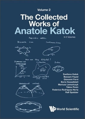 Collected Works of Anatole Katok, The: Volume II by Katok, Svetlana