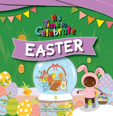 Easter by Phillips-Bartlett, Rebecca