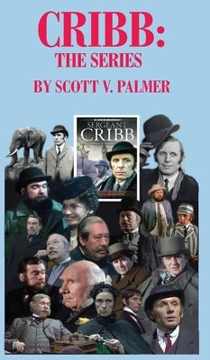 Cribb-The Series by Palmer, Scott V.
