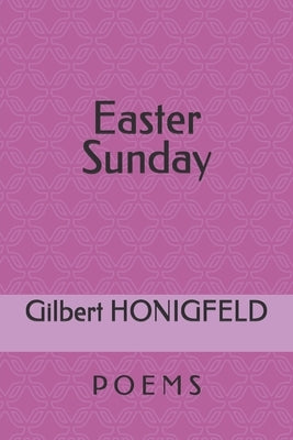 Easter Sunday by Honigfeld, Gilbert