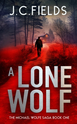 A Lone Wolf by Fields, J. C.