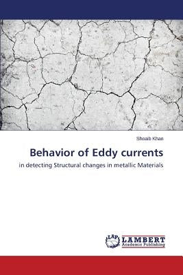 Behavior of Eddy currents by Khan Shoaib