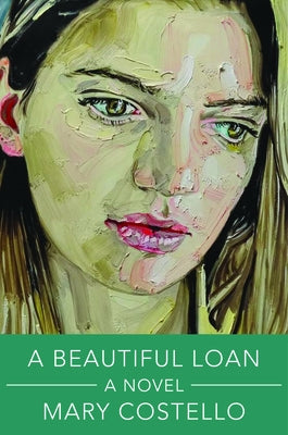 A Beautiful Loan by Costello, Mary