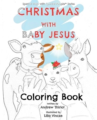 Christmas with Baby Jesus: Coloring Book by Thiriot, Andrew