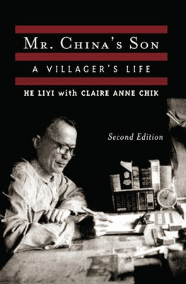 Mr. China's Son: A Villager's Life by He, Liyi