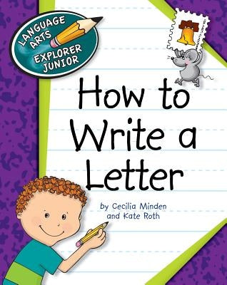 How to Write a Letter by Minden, Cecilia