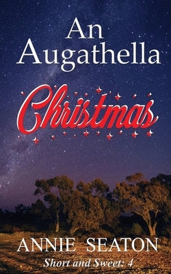An Augathella Christmas by Seaton, Annie