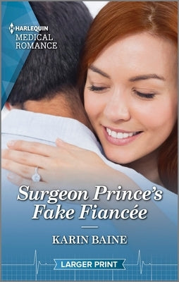 Surgeon Prince's Fake Fiancée by Baine, Karin