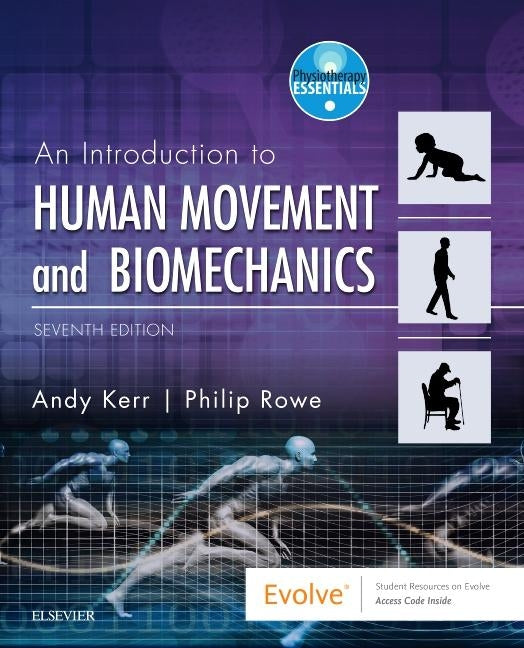 Human Movement & Biomechanics by Kerr, Andrew