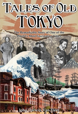 Tales of old Tokyo by Van Fleet, John Darwin