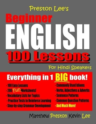 Preston Lee's Beginner English 100 Lessons For Hindi Speakers by Preston, Matthew