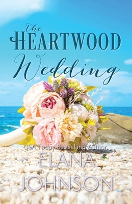 The Heartwood Wedding by Johnson, Elana