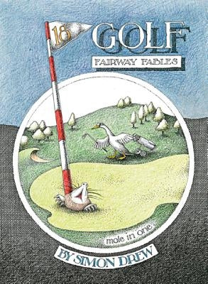Golf: Fairway Fables by Drew, Simon
