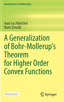 A Generalization of Bohr-Mollerup's Theorem for Higher Order Convex Functions by Marichal, Jean-Luc