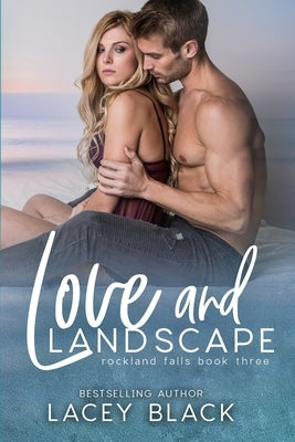 Love and Landscape by Black, Lacey