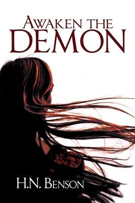 Awaken the Demon by Benson, H. N.