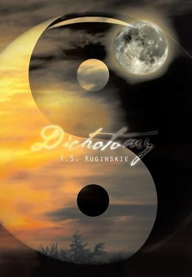 Dichotomy by Kuginskie, T. S.