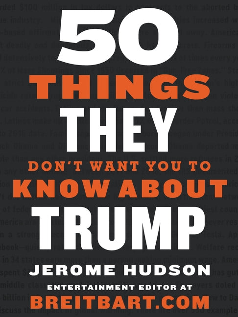 50 Things They Don't Want You to Know About Trump by Hudson, Jerome