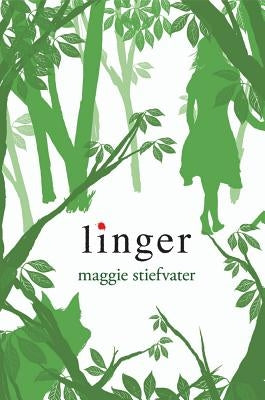 Linger (Shiver, Book 2): Volume 2 by Stiefvater, Maggie