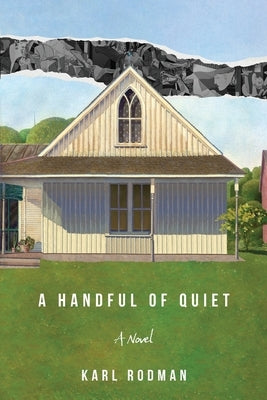 A Handful of Quiet by Rodman, Karl