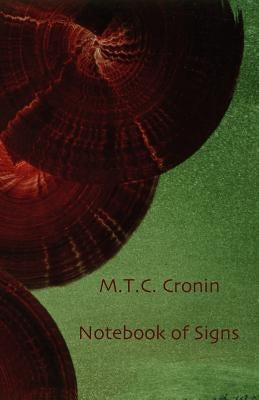 Notebook of Signs by Cronin, M. T. C.