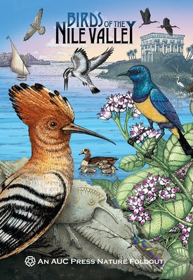 Birds of the Nile Valley: An Auc Press Nature Foldout by Navarro, Dominique