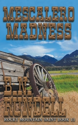 Mescalero Madness by Rundell, B. N.