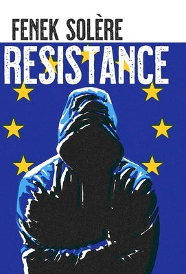 Resistance by Solère, Fenek