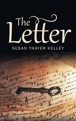 The Letter by Kelley, Susan Thayer